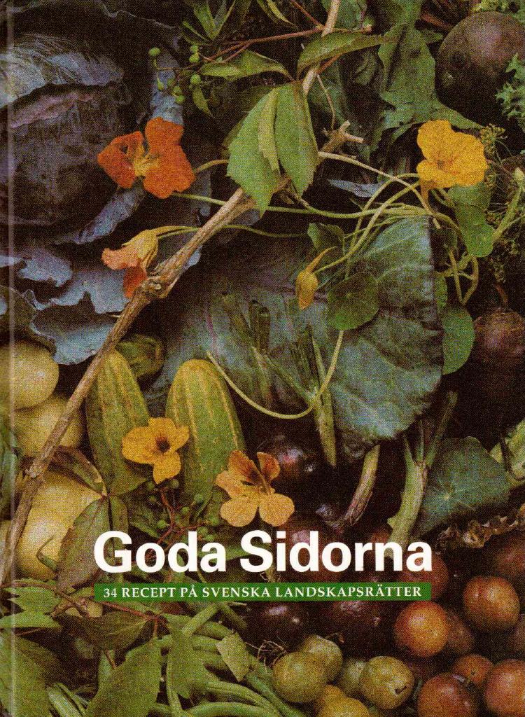 Björn Halling : Goda sidorna. 34 recept på svenska landskapsrätter