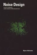 Björn Hellström : Noise Design : architectural modelling and the aesthetics of urban acoustic space