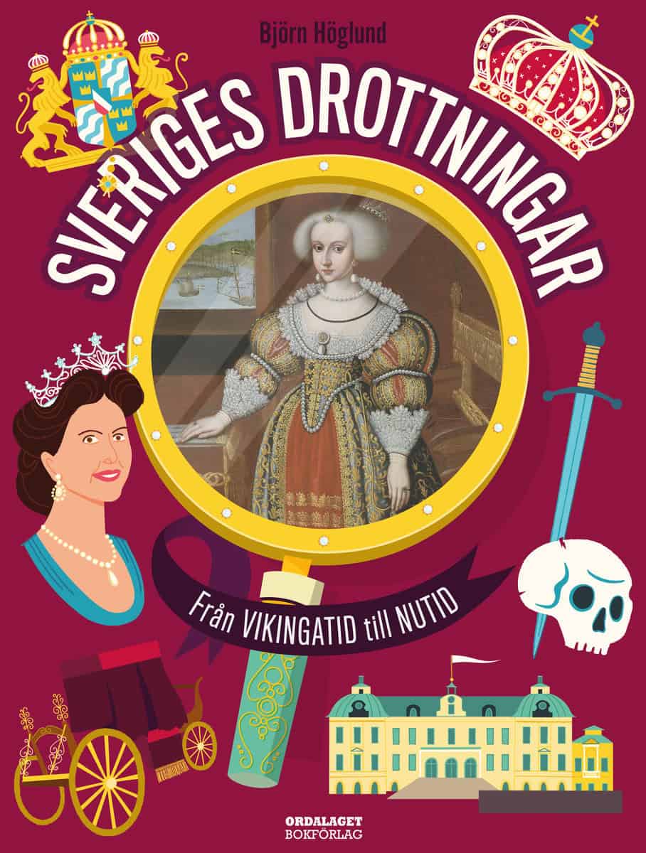 Björn Höglund : Sveriges drottningar