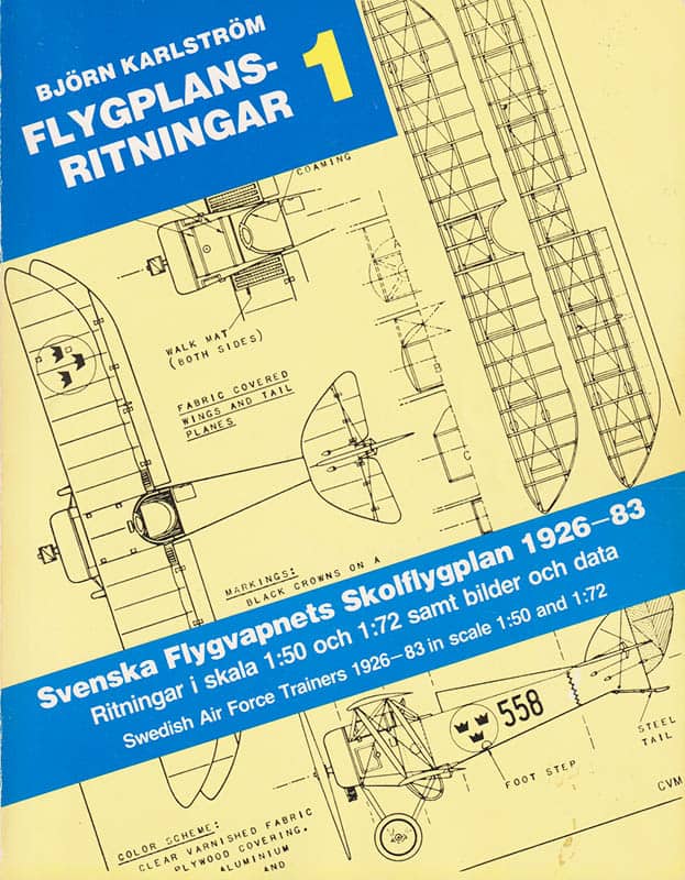 Björn Karlström : Flygplansritningar 1. Svenska flygvapnets övnings- och skolflygplan 1926-82. Ritningar i skala 1:50 och 1:72 samt bilder och data. Swedish Air Force trainers 1926-82 in scale 1:50 and 1:72