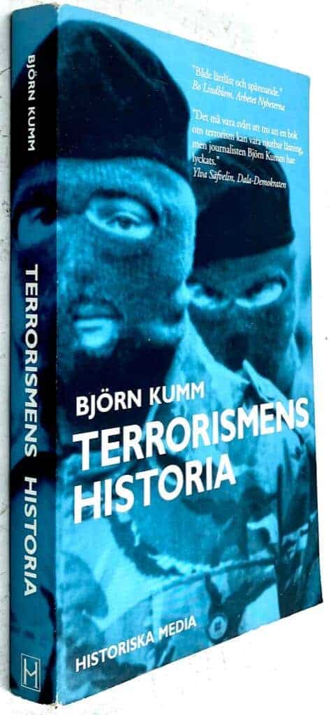 Björn Kumm : Terrorismens historia