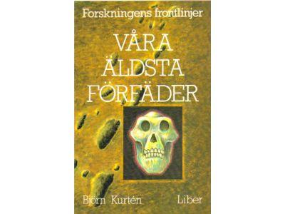 Björn Kurtén : Våra äldsta förfäder
