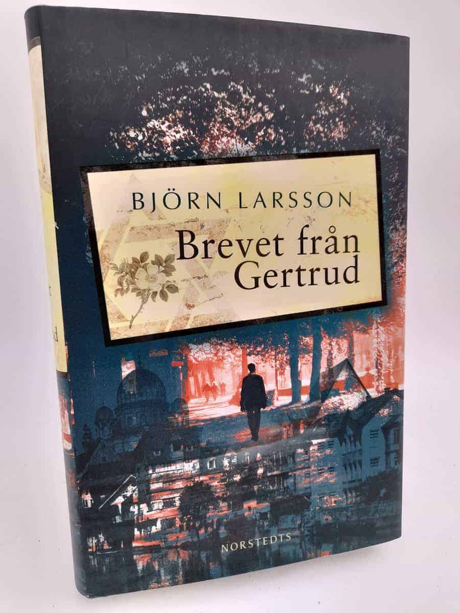 Björn Larsson : Brevet från Gertrud