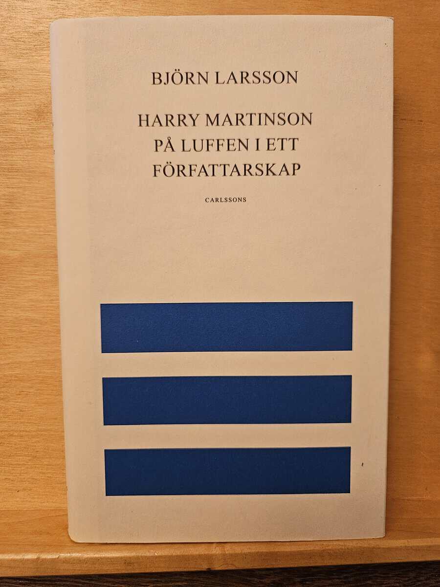 Björn Larsson : Harry Martinson