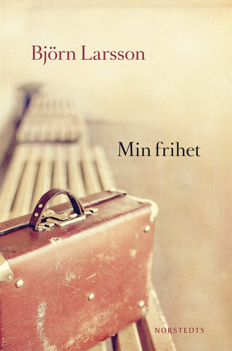 Björn Larsson : Min frihet