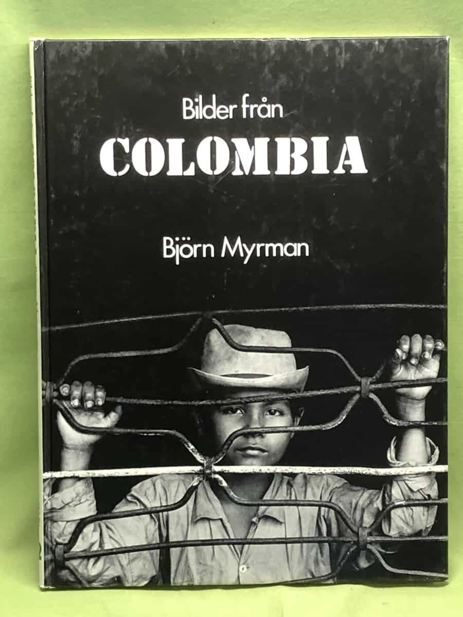 Björn Myrman : Bilder från Colombia