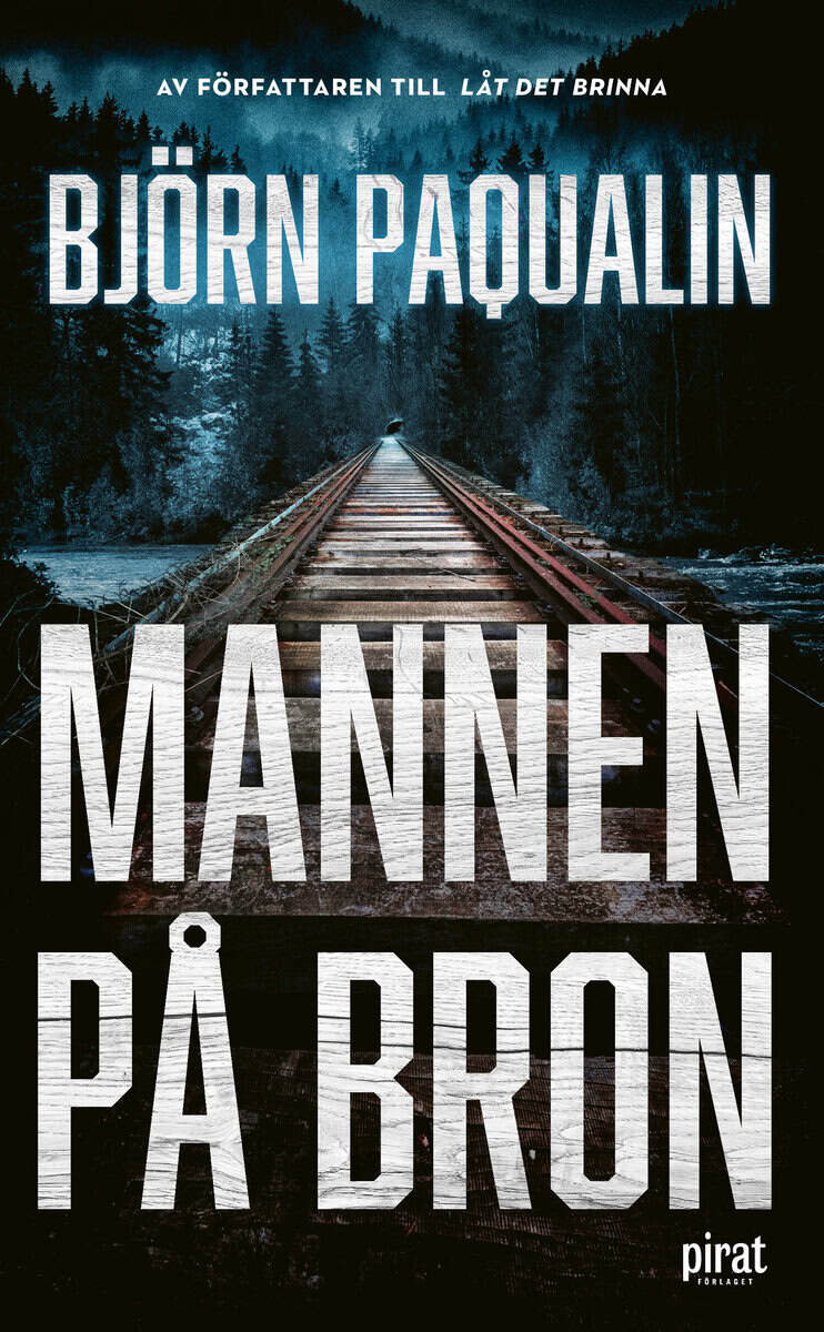 Björn Paqualin : Mannen på bron