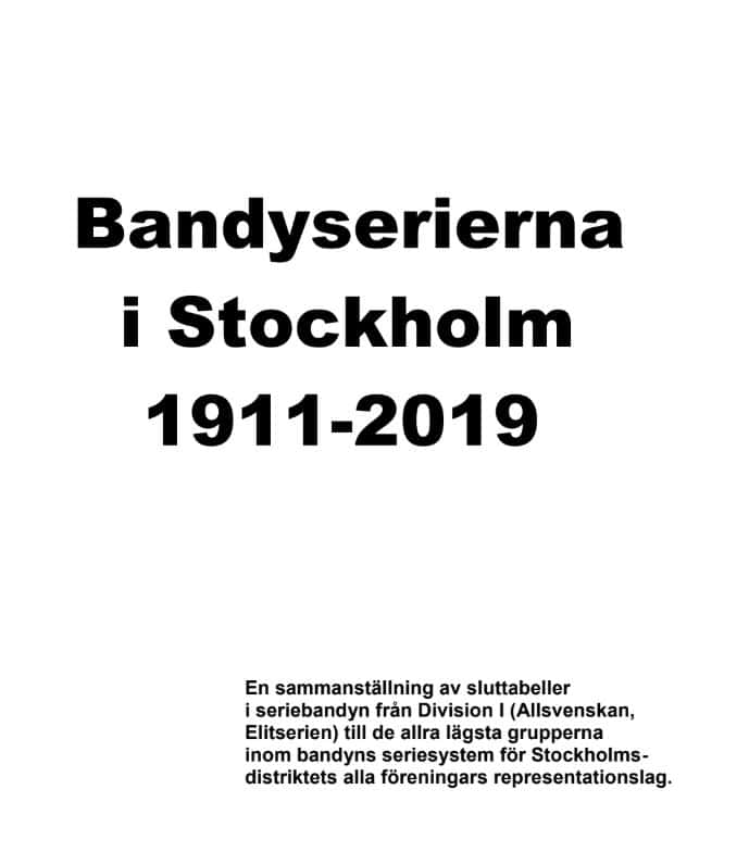 Björn Persson : Bandyserierna i Stockholm 1911-2019