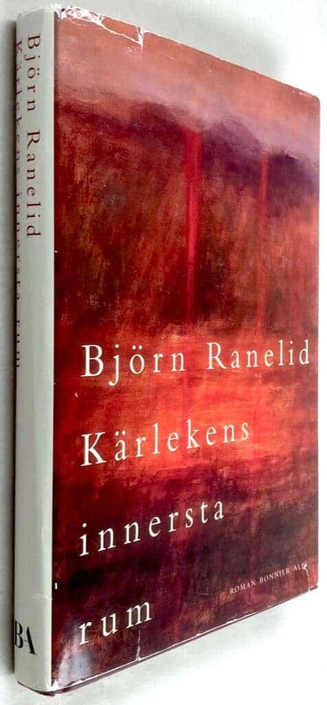 Björn Ranelid : Kärlekens innersta rum