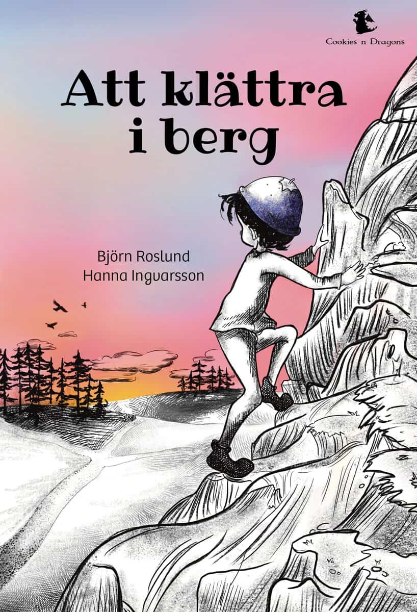 Björn Roslund : Att klättra i berg