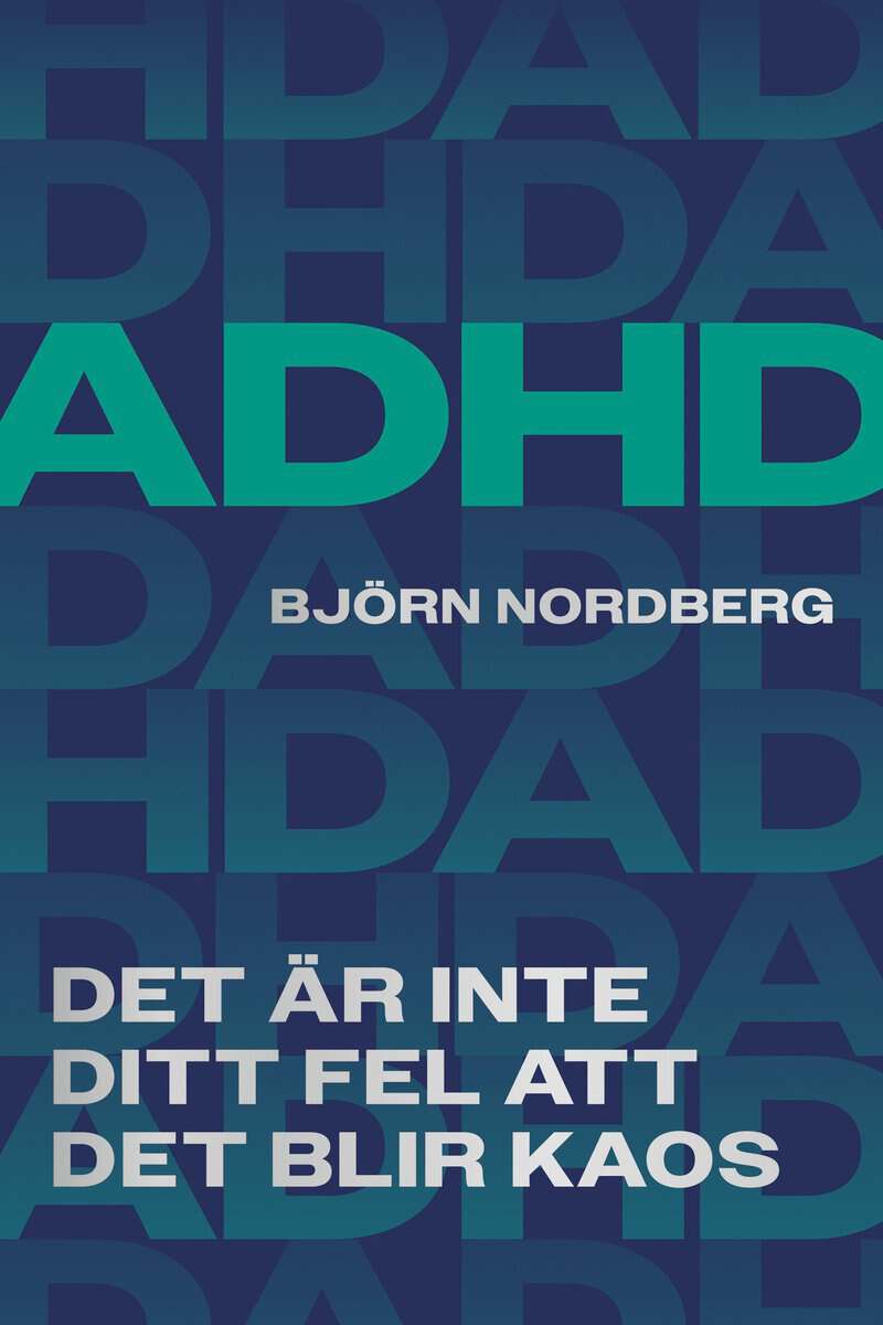 Björn Rudman : ADHD