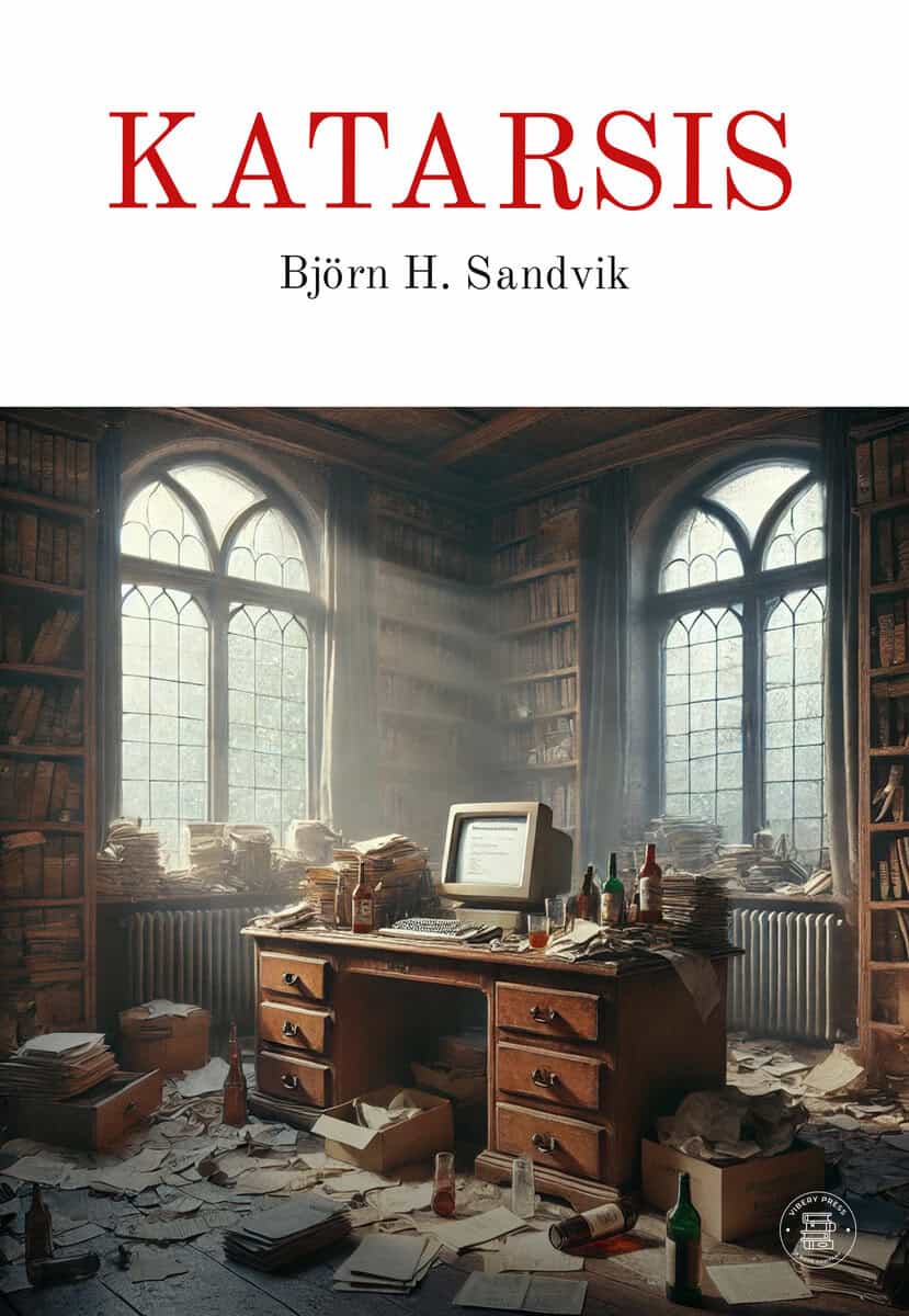 Björn Sandvik : Katarsis