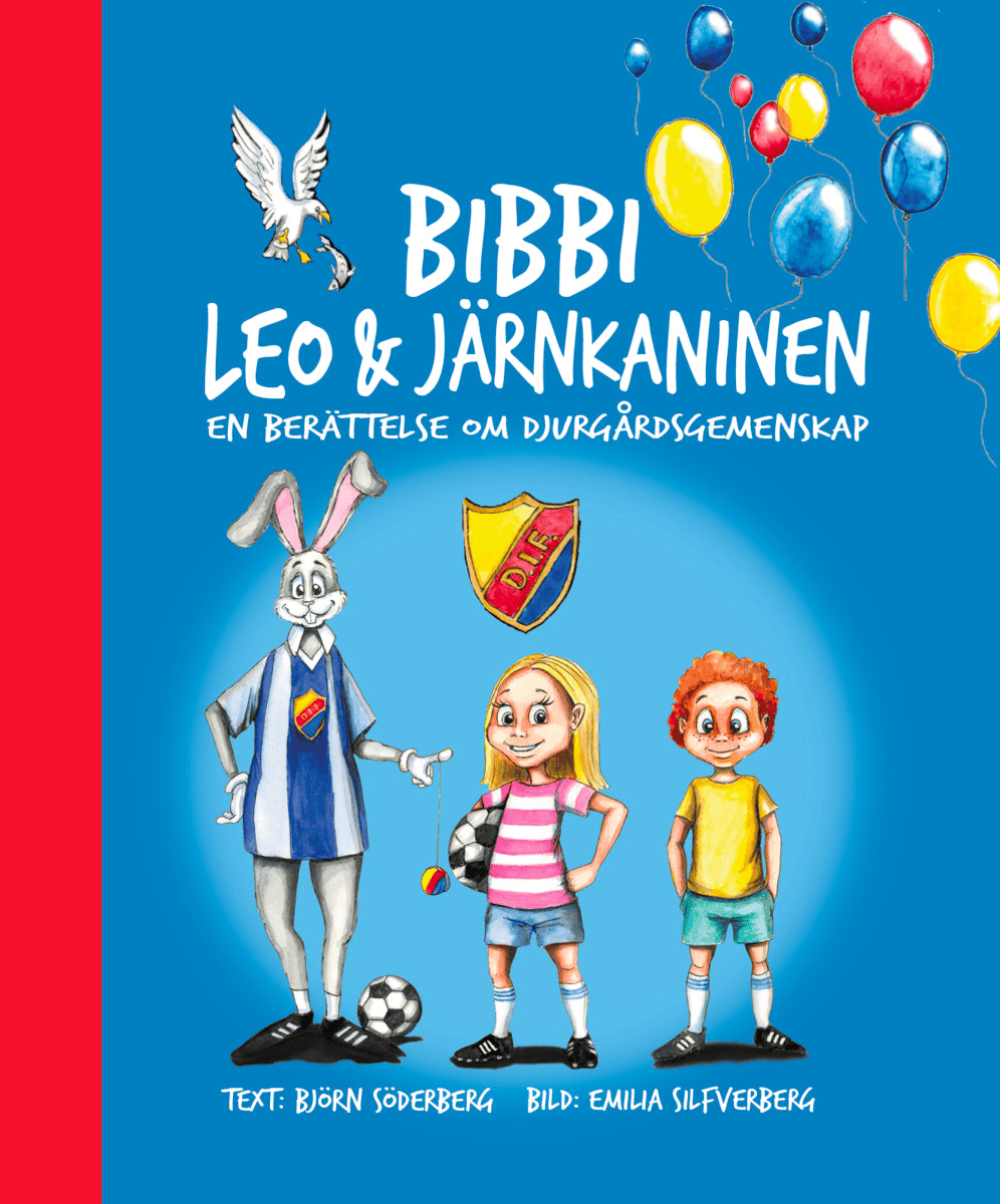 Björn Söderberg : Bibbi Leo & Järnkaninen