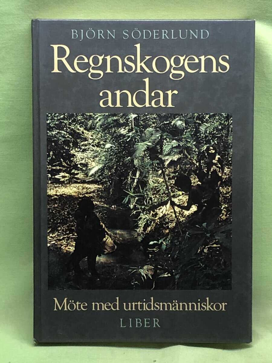 Björn Söderlund : Regnskogens andar