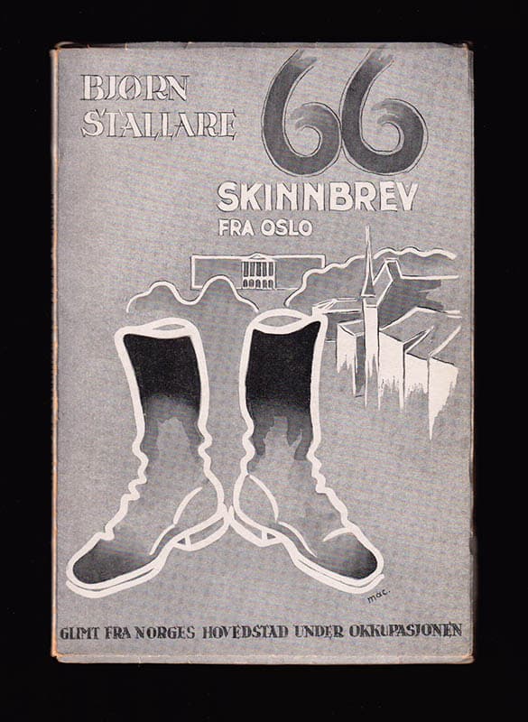Björn Stallare : 66 skinnbrev fra Oslo. Glimt fra Norges hovedstad under okkupasjonen
