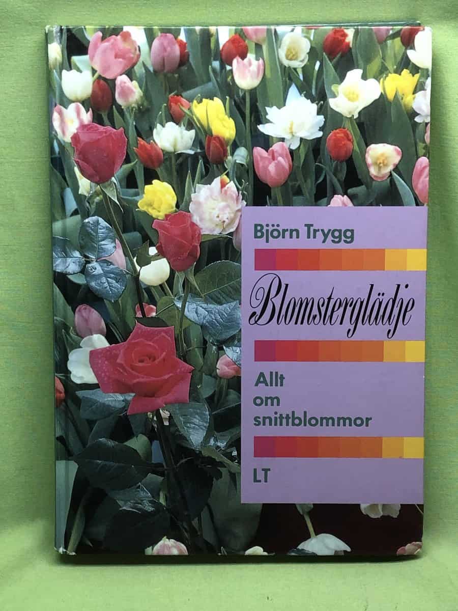 Björn Trygg : Blomsterglädje