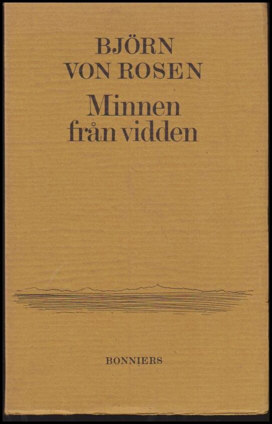 Björn von Rosen : Minnen från vidden.