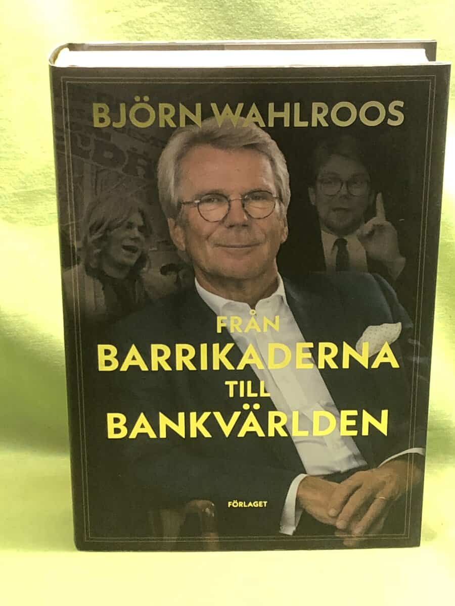 Björn Wahlroos : Från barrikaderna till bankvärlden