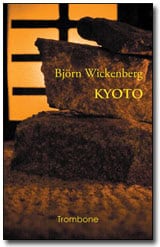 Björn Wickenberg : Kyoto