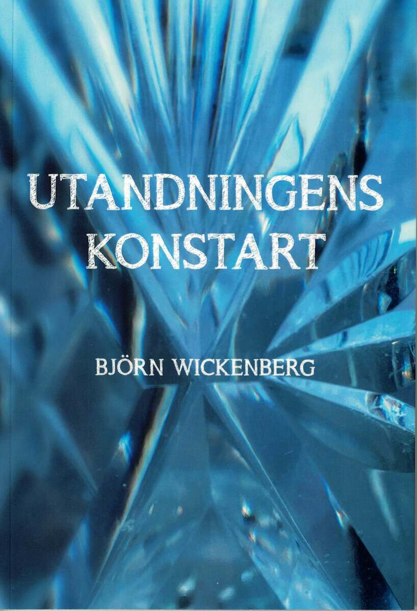 Björn Wickenberg : Utandningens konstart