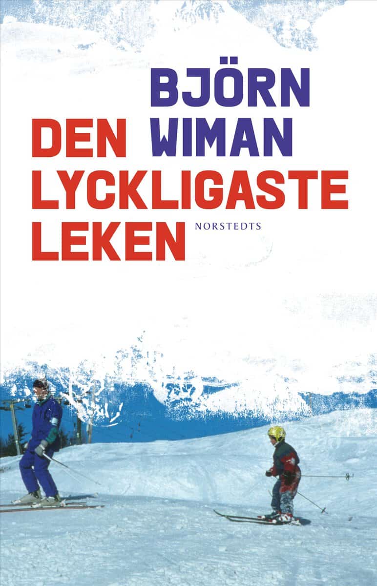 Björn Wiman : Den lyckligaste leken