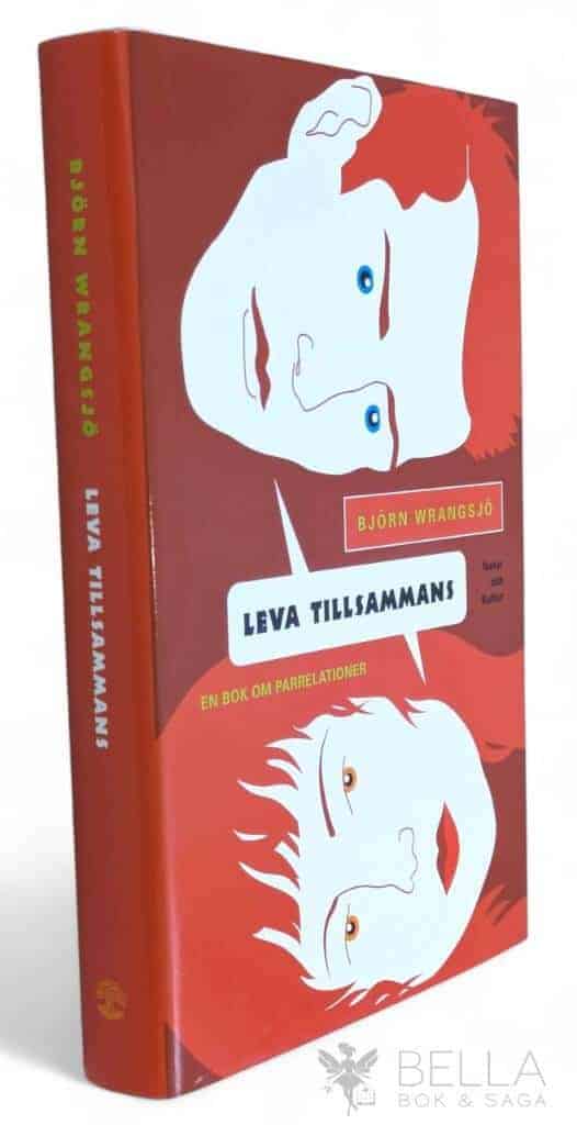 Björn Wrangsjö : Leva tillsammans