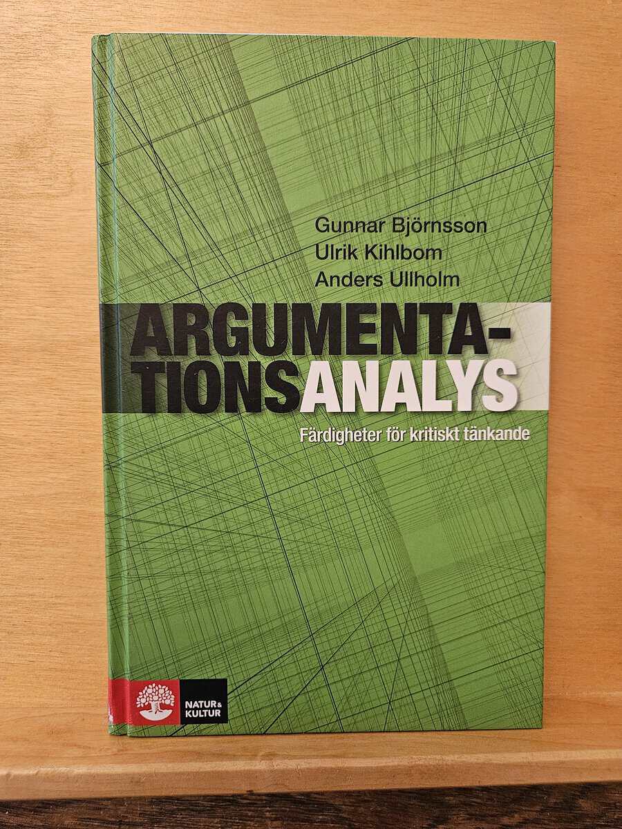 Björnsson, Gunnar, Kihlbom, Ulrik, Ullholm, Anders : Argumentationsanalys