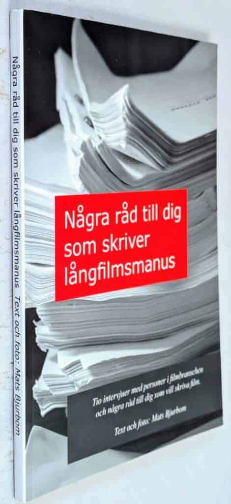 Bjurbom, Mats ; Film i väst : Några råd till dig som skriver långfilmsmanus