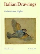 Bjurström, Per ; Magnusson, Börje : Italian Drawings. Umbria, Rome, Naples