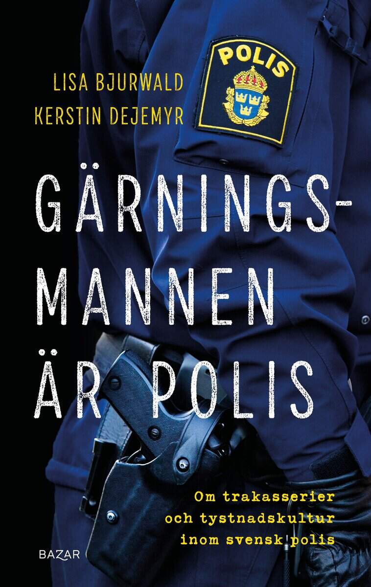 Bjurwald, Lisa; Dejemyr, Kerstin : Gärningsmannen är polis