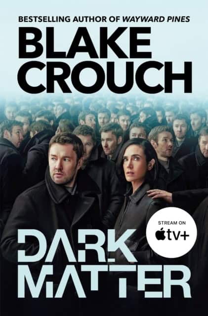 Blake Crouch : Dark Matter