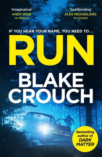 Blake Crouch : Run