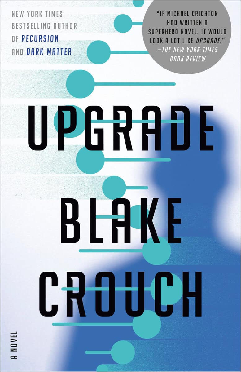 Blake Crouch : Upgrade