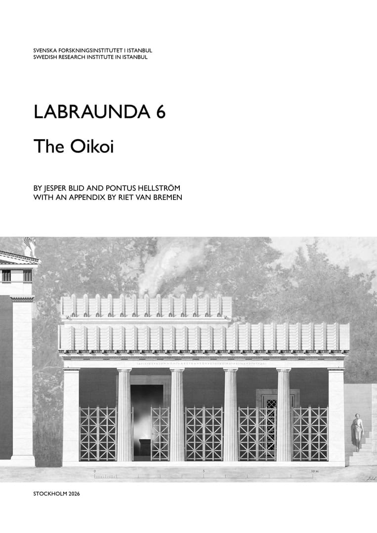 Blid, Jesper ; Hellström, Pontus ; Van Bremen, Riet : Labraunda 6