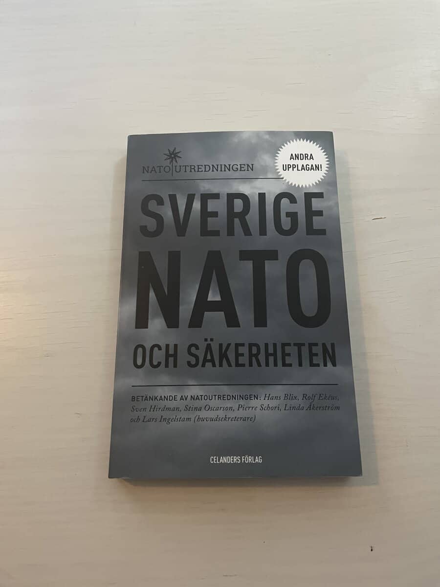 Natoutredningen, Blix, Hans, Ekéus, Rolf, Hirdman, Sven, Ingelstam, Lars, Oscarson, Stina, Schori, Pierre, Åkerström, Linda : Sverige, Nato och säkerheten betänkande av Natoutredningen