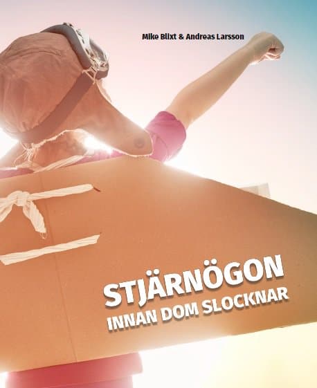 Blixt, Mike ; Larsson, Andreas : Stjärnögon - Innan Dom Slocknar