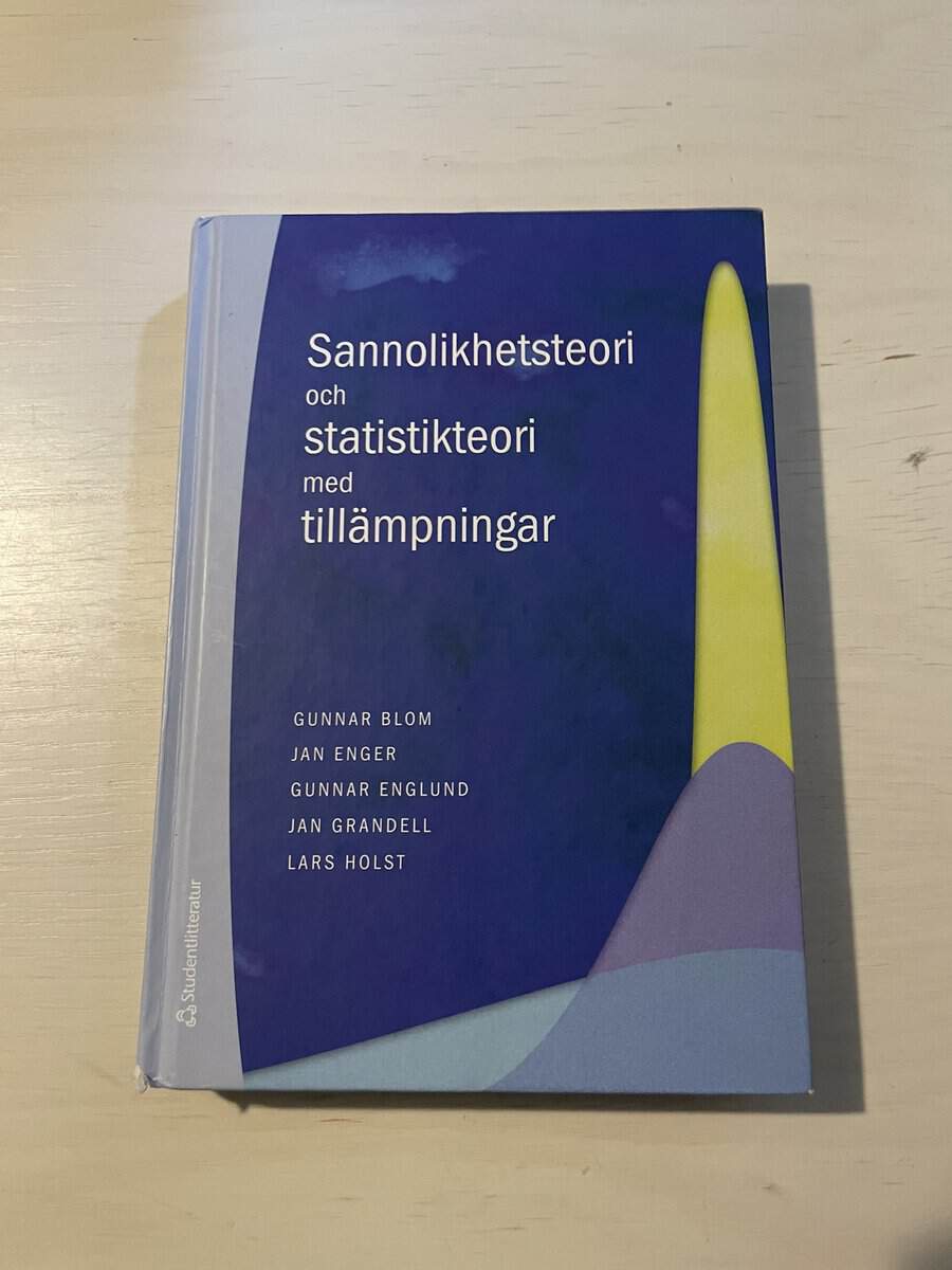 Blom, Gunnar, Enger, Jan, Englund, Gunnar, Grandell, Jan, Holst, Lars : Sannolikhetsteori och statistikteori med tillämpningar