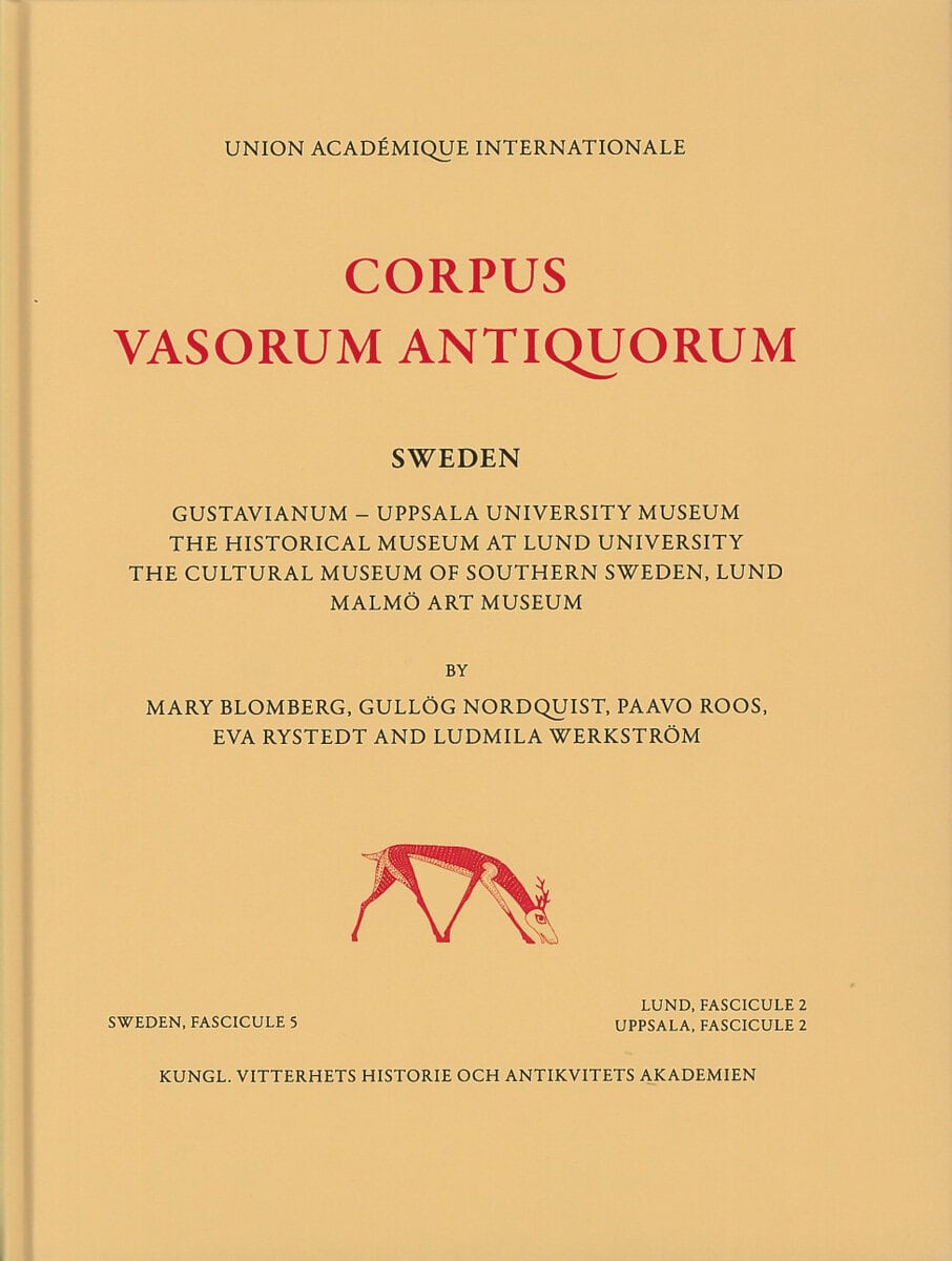 Blomberg, Mary ; Nordquist, Gullög ; Roos, Paavo ; Rystedt, Eva ; Werkström, Ludmila : Corpus Vasorum Antiquorum. Sweden 5