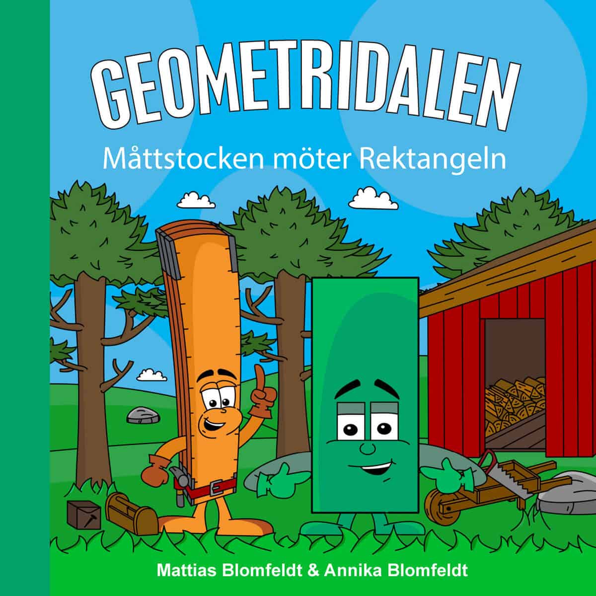 Blomfeldt, Mattias ; Blomfeldt, Annika : Måttstocken möter Rektangeln