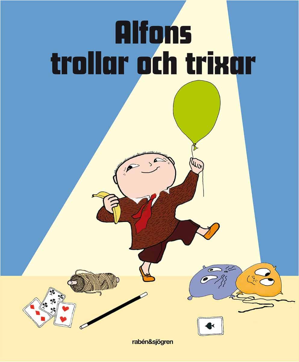 Blomqvist, Ylva ; Meijer, Annika [red.] : Alfons trollar och trixar