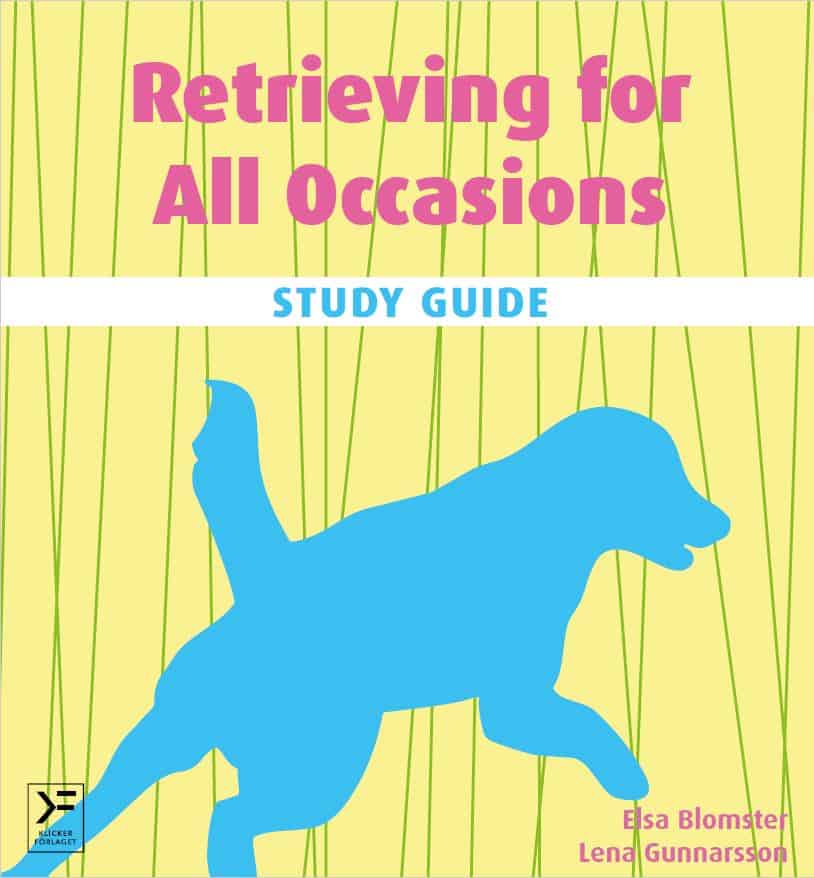 Blomster, Elsa ; Gunnarsson, Lena : Retrieving for all occasions : study guide