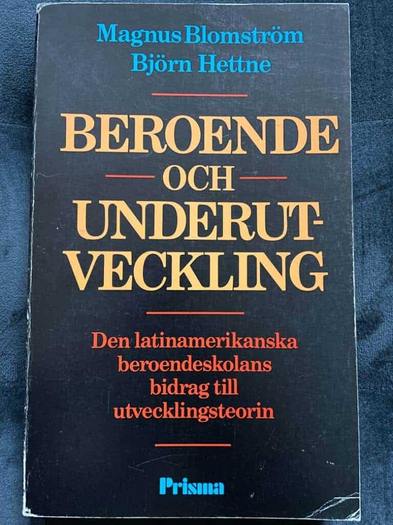 Blomström, Magnus ; Hettne, Björn : Beroende och underutveckling