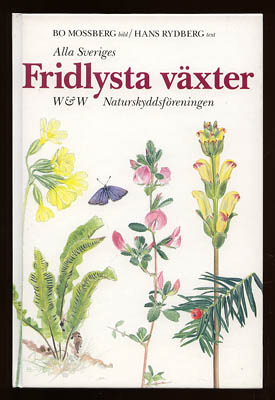 Mossberg, Bo ; Rydberg, Hans : Alla Sveriges fridlysta växter
