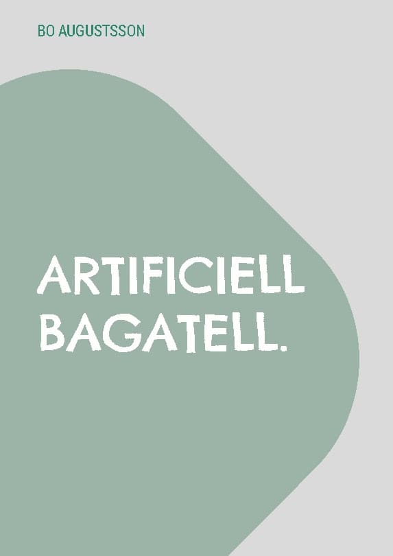 Bo Augustsson : Artificiell bagatell