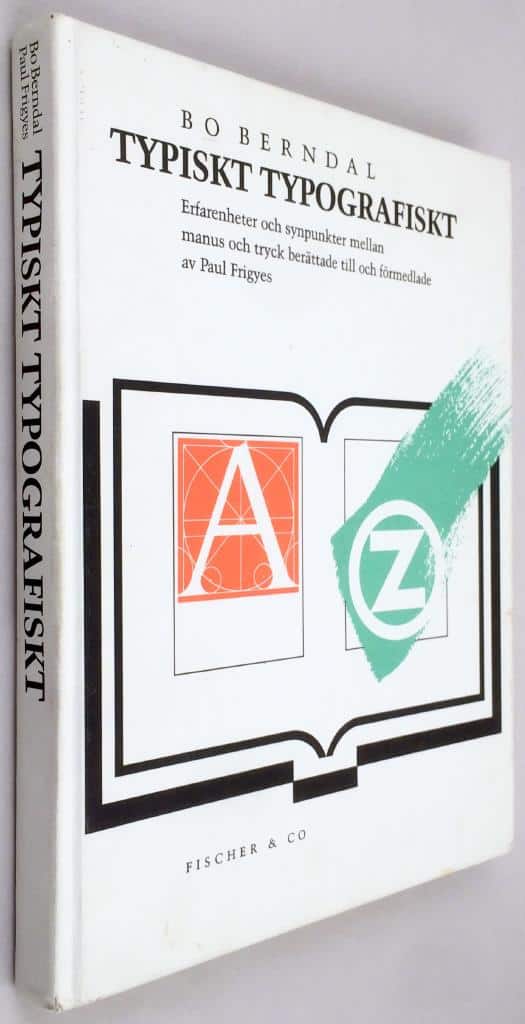 Bo Berndal ; Paul Frigyes : Typiskt typografiskt