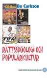 Bo Carlsson : Rättssociologi och populärkultur