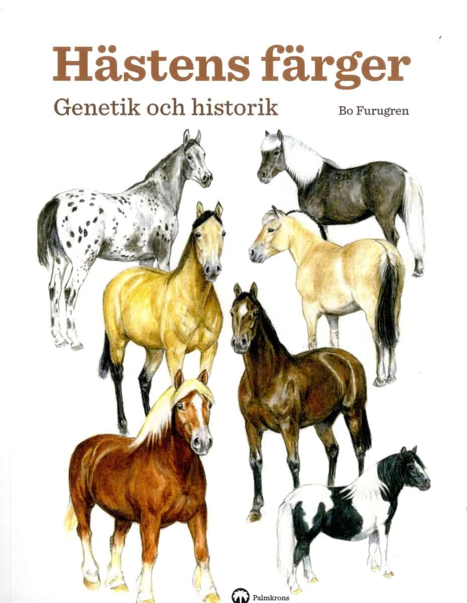 Bo Furugren : Hästens färger : genetik och historik