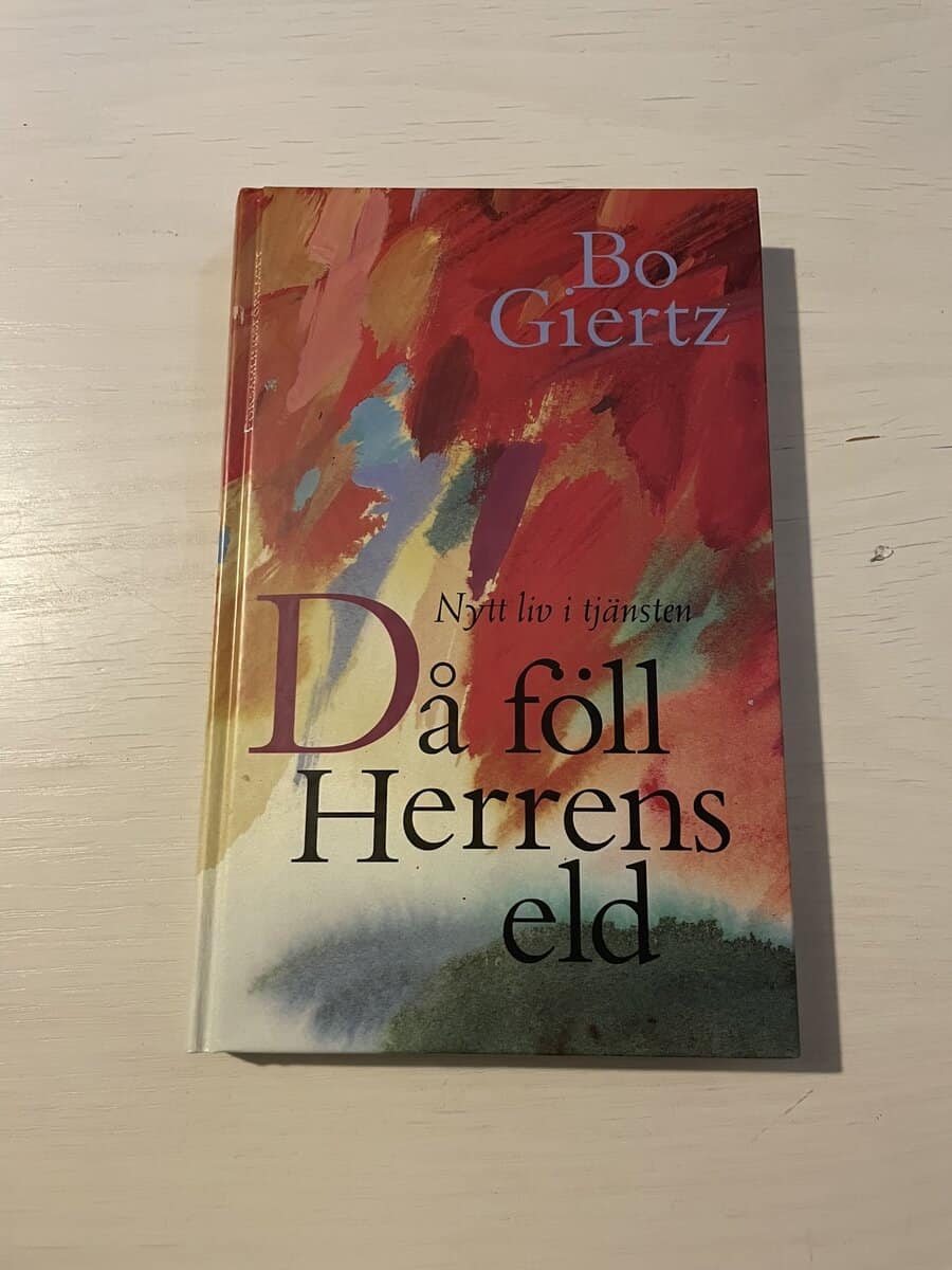 Bo Giertz : Då föll Herrens eld