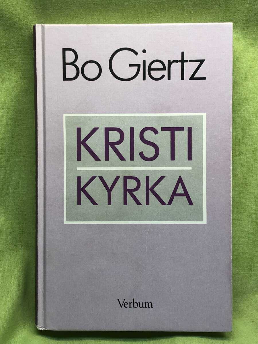 Bo Giertz : Kristi kyrka