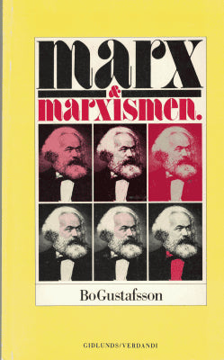 Bo Gustafsson : Marx och marxismen